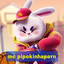 mc pipokinhaporn